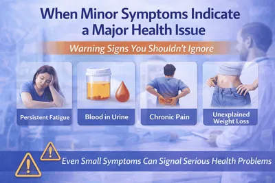 When Minor Symptoms Indicate a Major Health Issue: Warning Signs You Shouldn't Ignore - Sharvari Hospital Blog